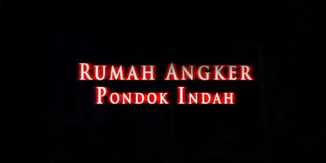 Horor 'RUMAH ANGKER PONDOK INDAH' Rilis Trailer 