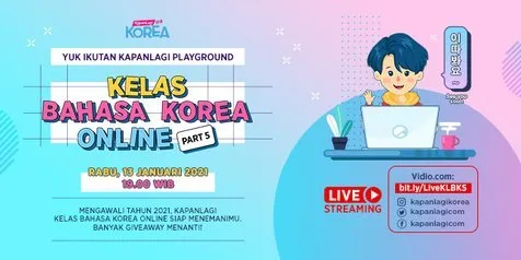 Ikuti Keseruan Kelas Bahasa Korea Online Part 5 Gratis Lewat Live Streaming di Sini, Menangkan Giveawaynya!