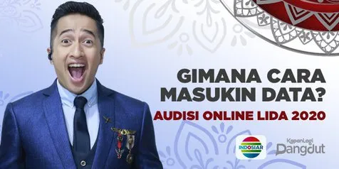 Jangan Bingung Kalau Salah Masukin Data Audisi Online LIDA 2020, Ada Solusinya Kok