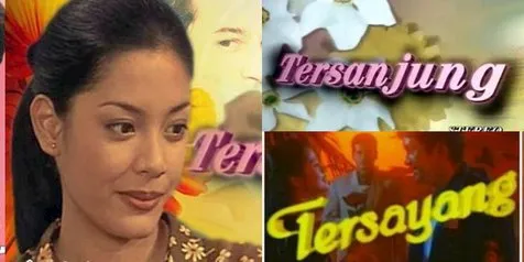 Mengenang Sinetron Yang 'Ter': Tersanjung, Tersayang, Terpikat dan Terpesona
