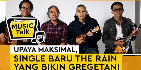 #MusicTalk The Rain - Rilis Single Yang Bikin Gregetan