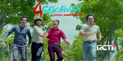 Original Movies '4 SEKAWAN', Ceritakan Awal Mula Persahabatan Karakter Utama Serial 'Dunia Terbalik'