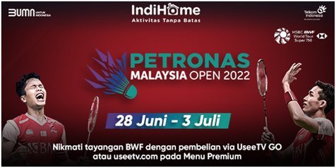 Petronas Malaysia Open 2022 Berlangsung Sengit, Tonton Keseruannya via Live Streaming di UseeTV Go & UseeTV.com