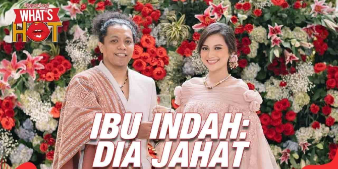 5 Reasons Why Ibu Indah Permatasari Does Not Approve of Her Daughter's Marriage