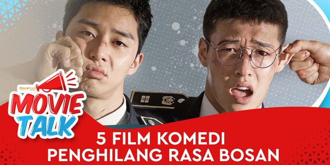 5 Comedy Films to Get Rid of Boredom at Home #RekomendasiKapanLagi