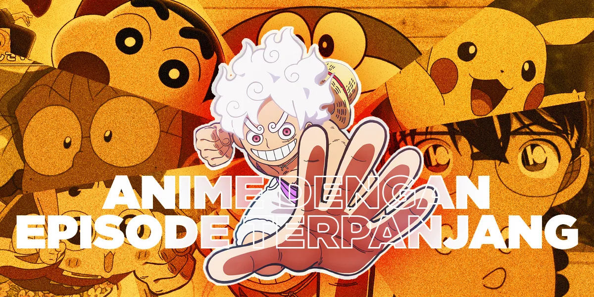 8 Anime With the Most Episodes, Perfect for Watching for Years