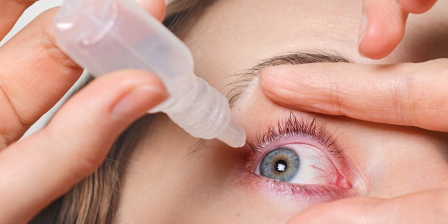 8 Types of Eye Diseases That Often Occur, Don't Underestimate