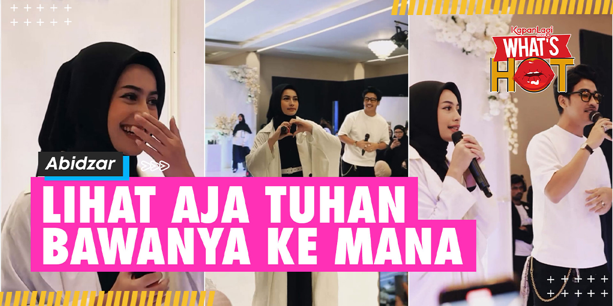 Abidzar Matched by Netizens with Sintya Marisca: Just Watch Where God Takes Them