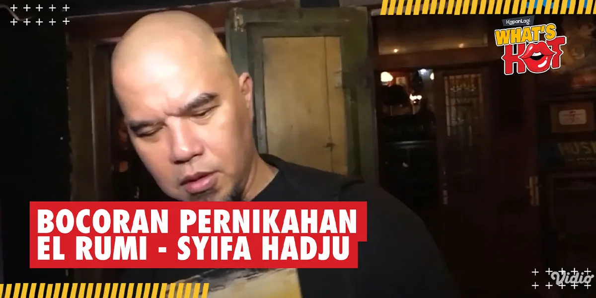 Ahmad Dhani Leaks El Rumi and Syifa Hadju's Wedding, End of April This Year?