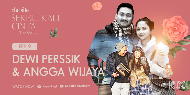 The Beginning of Dewi Perssik and Angga Wijaya's Love Story Revealed in 'SERIBU KALI CINTA THE SERIES' Episode 9