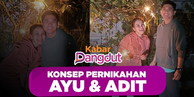 Ayu Ting Ting & Adit Jayusman Prepare 3 Wedding Concepts