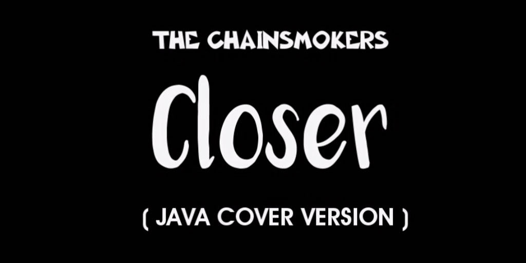 Jukebox - The Chainsmokers  Begini Jika 'Closer' The 