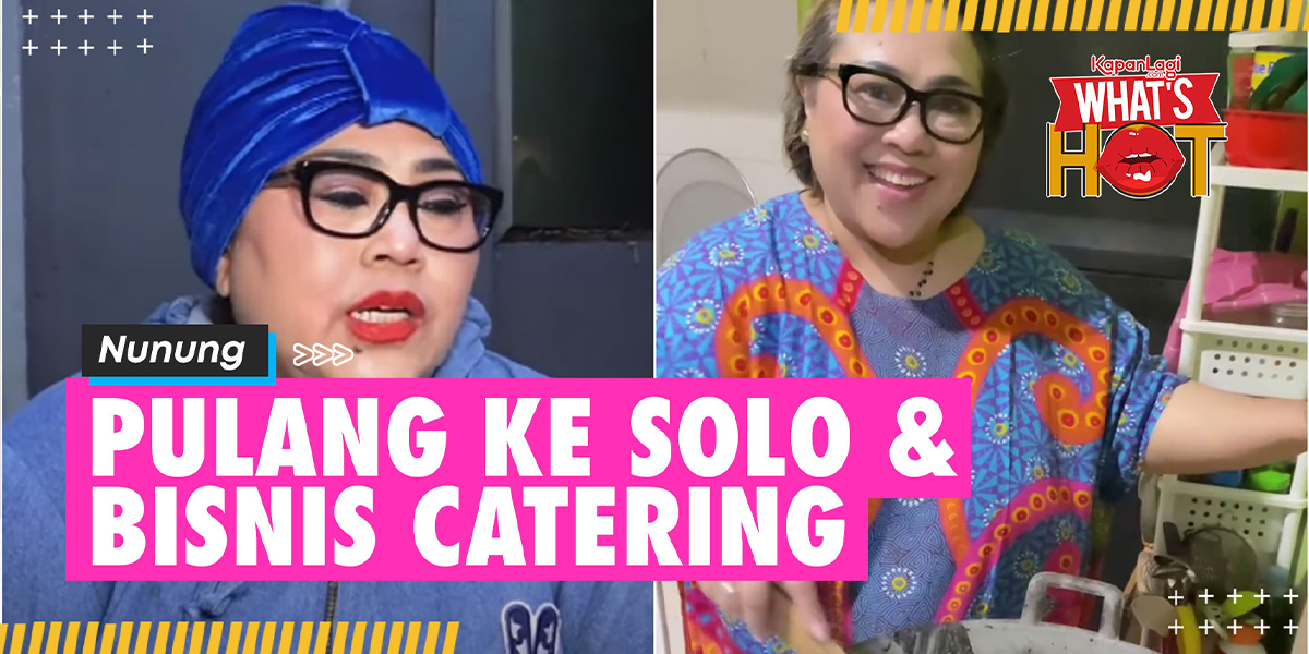 No Regular Program Yet, Nunung Returns to Solo & Catering Business: So I Don't Get Stressed