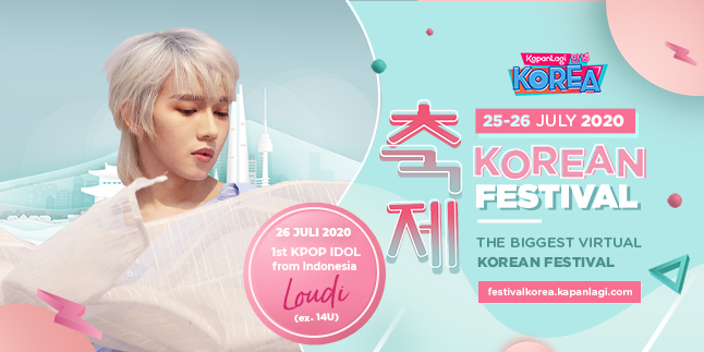 Sharing the Struggle Story of Becoming the First K-Pop Idol from Indonesia, Loudi Formerly of 14U Will Be Present at KapanLagi Korean Festival