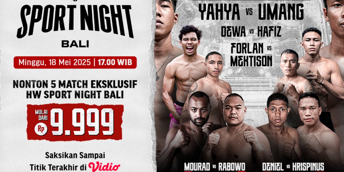 Here is the Schedule and Link for Holywings Sport Night 6 Bali: Brotherhood Fight on Vidio