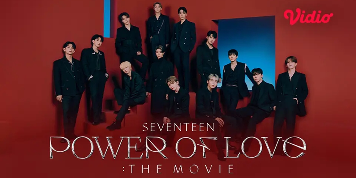 Make Carat Happy, Vidio Becomes the First to Broadcast the Documentary Film 'SEVENTEEN POWER OF LOVE: THE MOVIE'