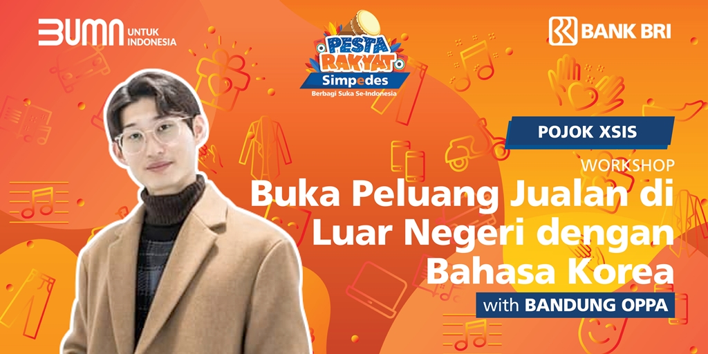 Note! Bandung Oppa Will Fill Special Workshop at Pesta Rakyat Simpedes Episode 7