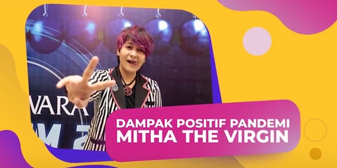 Positive Impact of the Pandemic, Mitha The Virgin Can Fulfill Fans' Wishes!