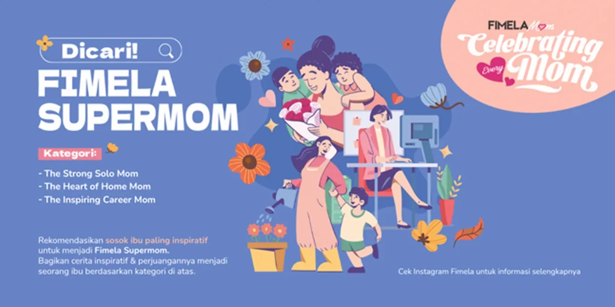 Searching for Fimela SuperMom: Because Every Great Mother Deserves to be Celebrated