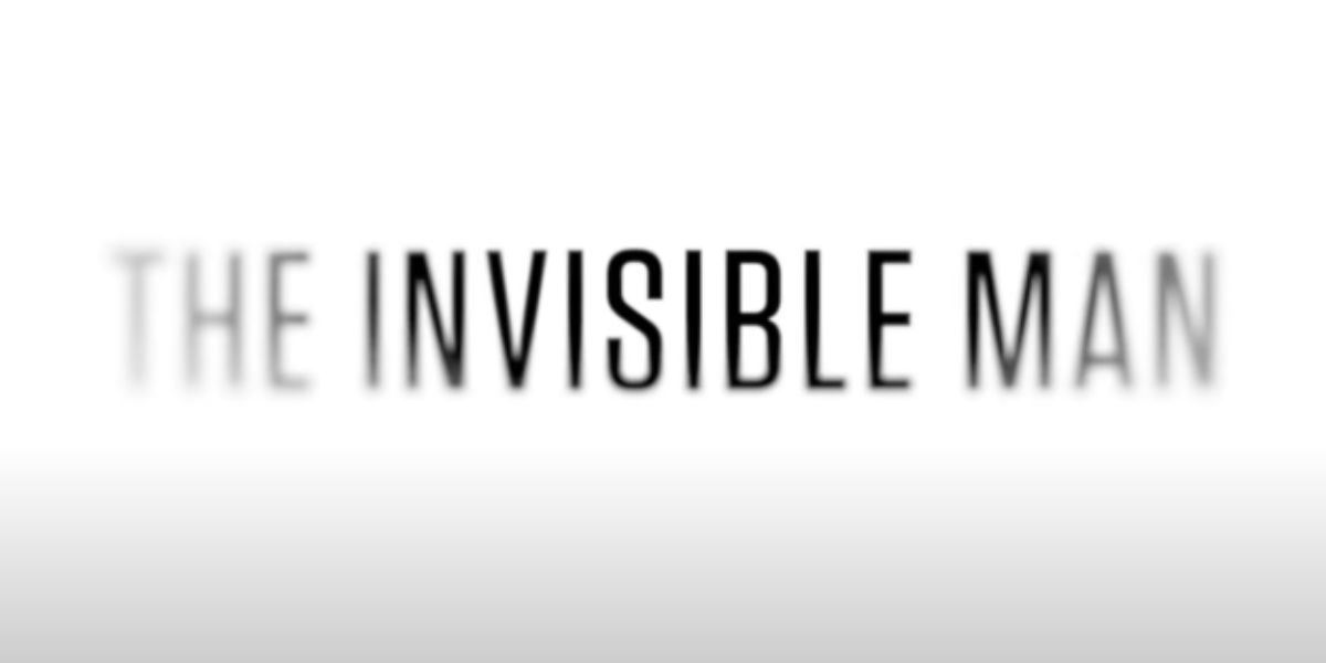 Interesting Facts about the Film 'THE INVISIBLE MAN', Tells a Terrifying Unseen Terror!