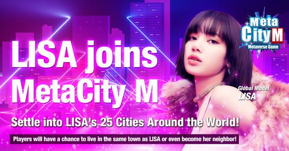 Joining MetaCity M as a Model, Lisa Becomes the Biggest Achievement in Metaverse