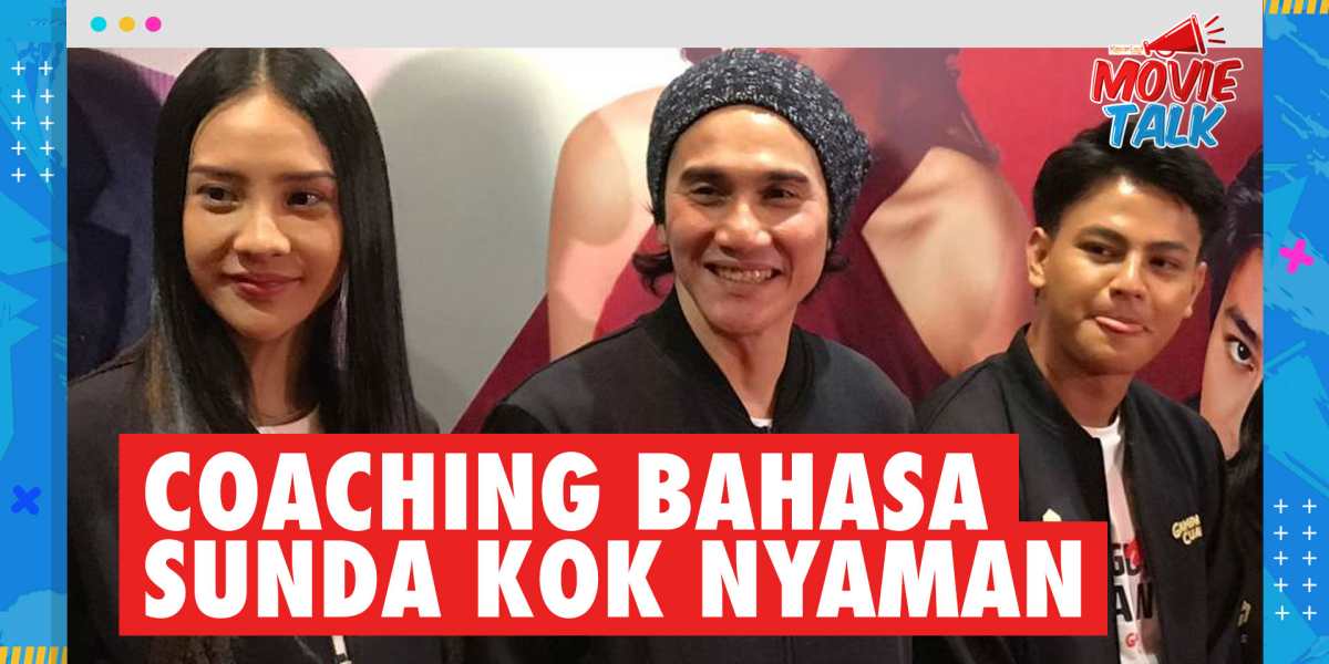 Because of the Characters in the Film 'Gampang Cuan', Anya Geraldine & Vino G Bastian are Influenced by the Sundanese Dialect