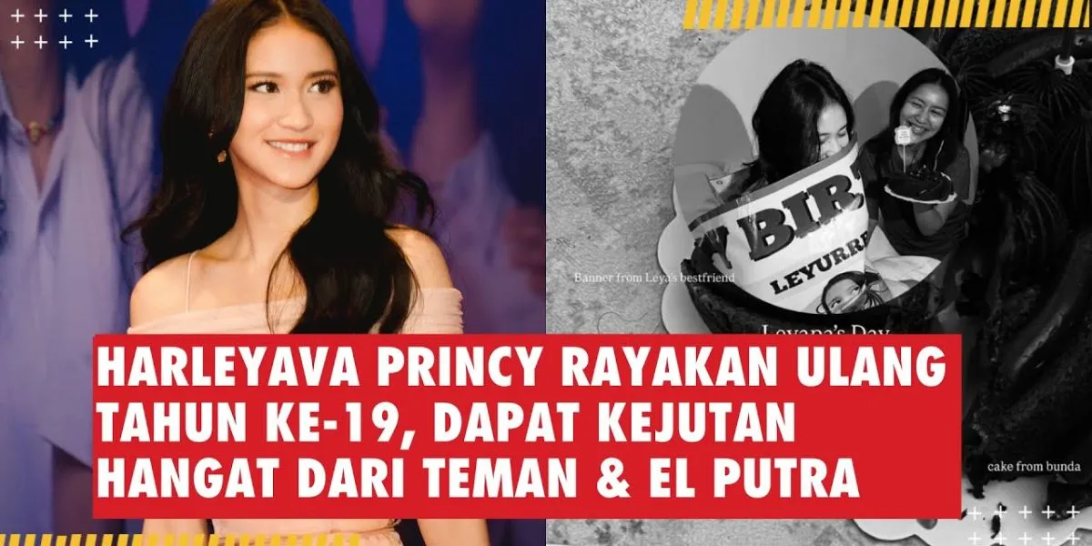 Harleyava Princy Celebrates 19th Birthday, Receives Warm Surprise from Friends & El Putra