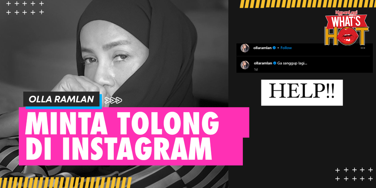 HELP!! Olla Ramlan Asks for Help on Social Media, Expresses Unable to Handle Anymore