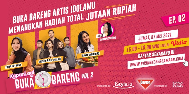 Join KapanLagi Buka Bareng Vol.2 Episode 2 and Win Millions of Rupiah in Prizes, Here's How