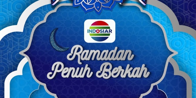 Indosiar Presents Various Exciting Programs During Ramadan, Check the Complete Schedule Here