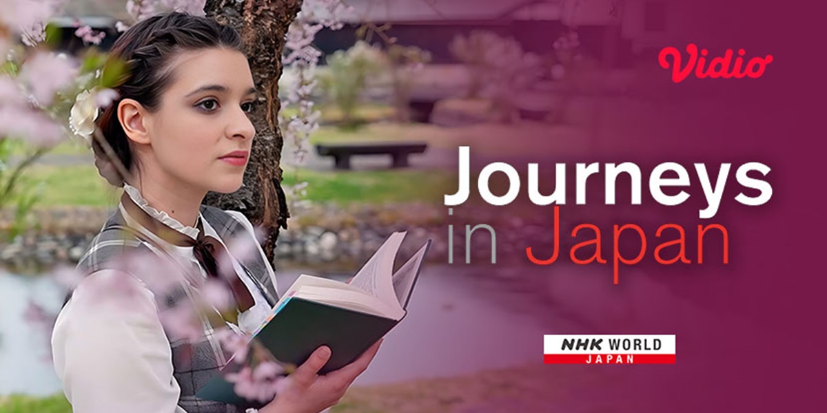 Explore the Other Side of Japan with 'Journeys in Japan' on NHK World airing on Vidio