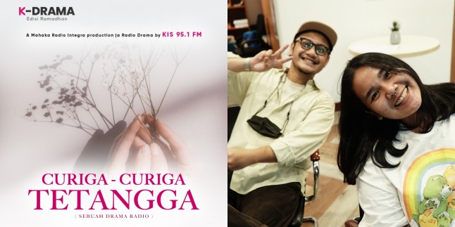 K-Drama Radio KIS FM 'Curiga-Curiga Tetangga', Invites Listeners to Explore Thoughts during Ramadan