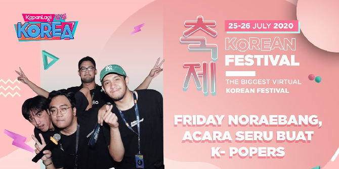 Karaoke at Home with Friday Noraebang | KapanLagi Korean Festival