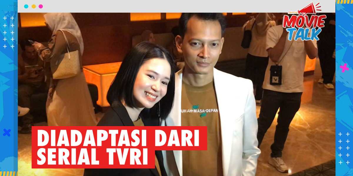 Laura Basuki & Fedi Nuril Play In The Film RUMAH MASA DEPAN, Adapted From The Legendary TVRI Series