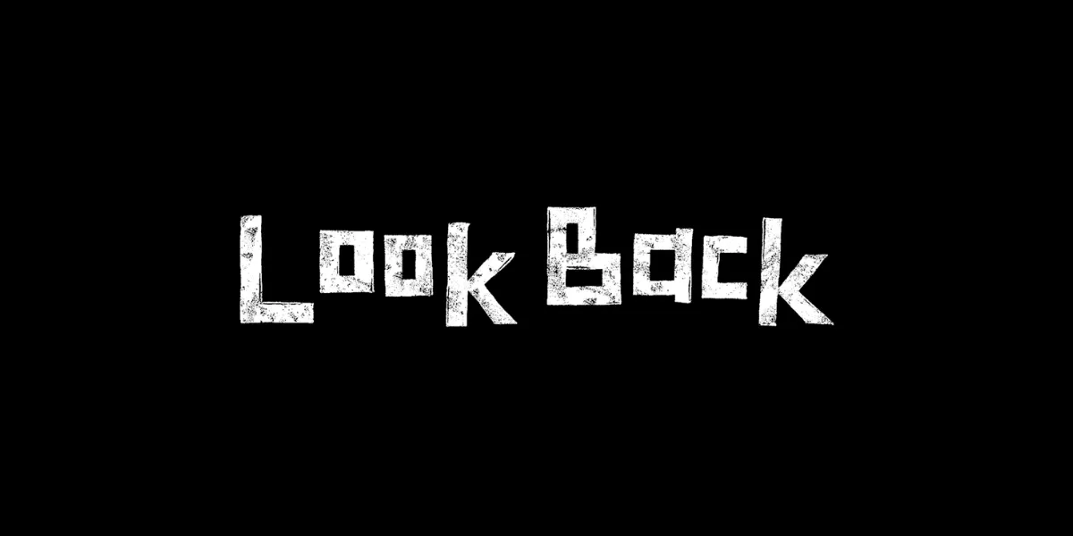  'LOOK BACK' Live Action Rilis Trailer Pertama Beserta Poster Resminya 