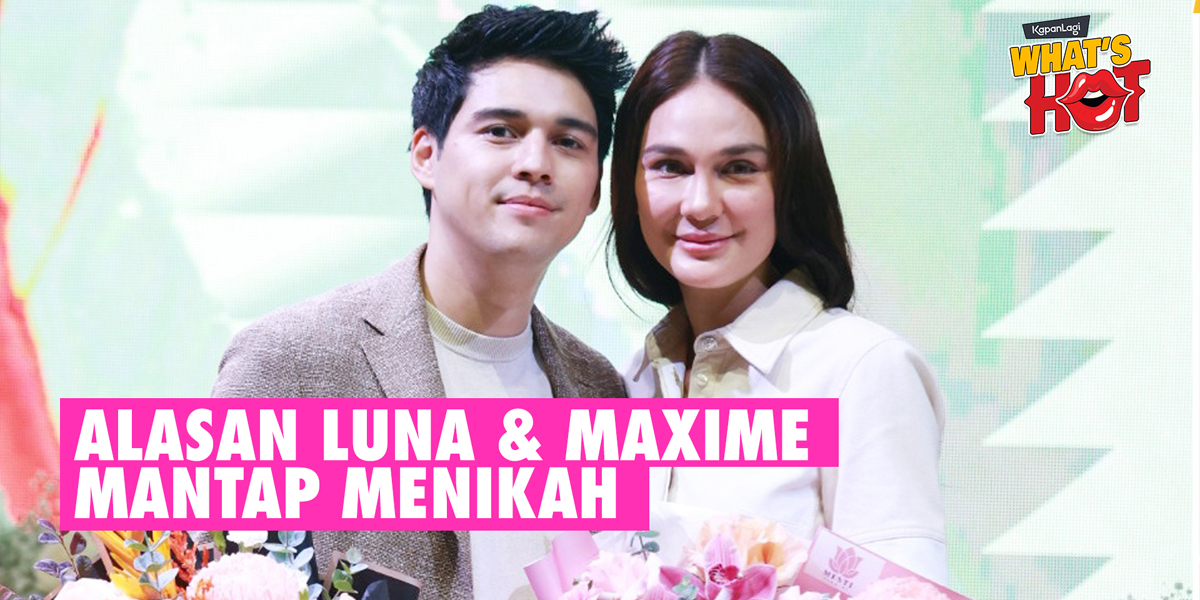 Luna Maya & Maxime Bouttier Finally Reveal the Reason for Their Decision to Marry After 2 Years of Dating