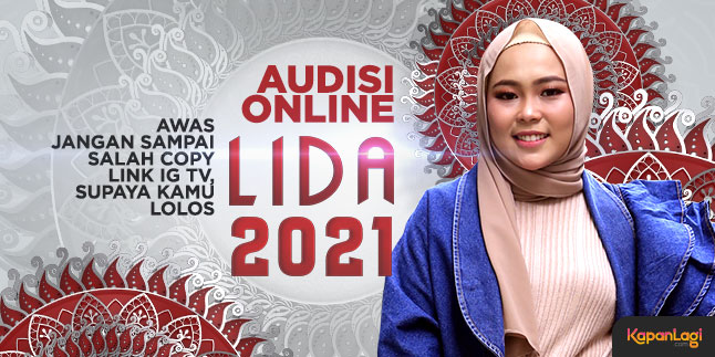 Want to Pass the Online Audition for LIDA 2021? Don't Copy the IGTV Link Wrongly