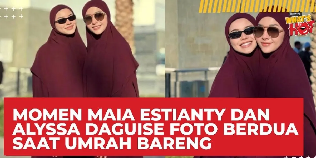 Moments of Maia Estianty and Alyssa Daguise Together During Umrah: First Daughter