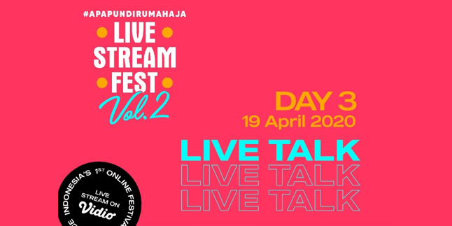 Chatting with Dian Sastro and Luna Maya in Live Stream Fest Vol.2 Day Three, Here's the Schedule!