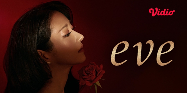 Watch the Latest Episode of Drakor Eve on Vidio, Seo Yea Ji Seeks Revenge for the Death of a Loved One