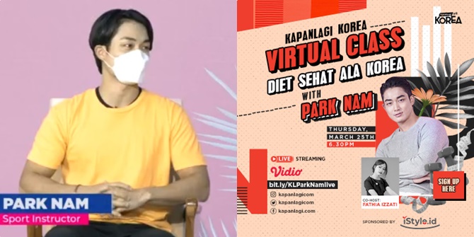 Park Nam Shares Tips on Healthy Diet Menus and Mentions Extreme Diets of K-Pop Idols in KapanLagi Korea VIRTUAL CLASS