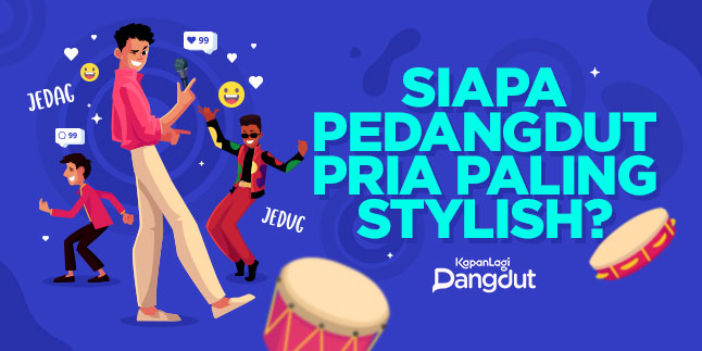 The Current Achievement of the Most Stylish Male Dangdut Singer According to Kapanlagi Readers, Who is Your Idol?