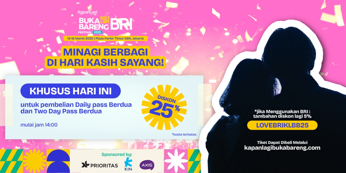 Special Valentine's Day Promo! Invite Your Partner to Buy Tickets for KapanLagi Buka Bareng BRI Festival 2025 Soon