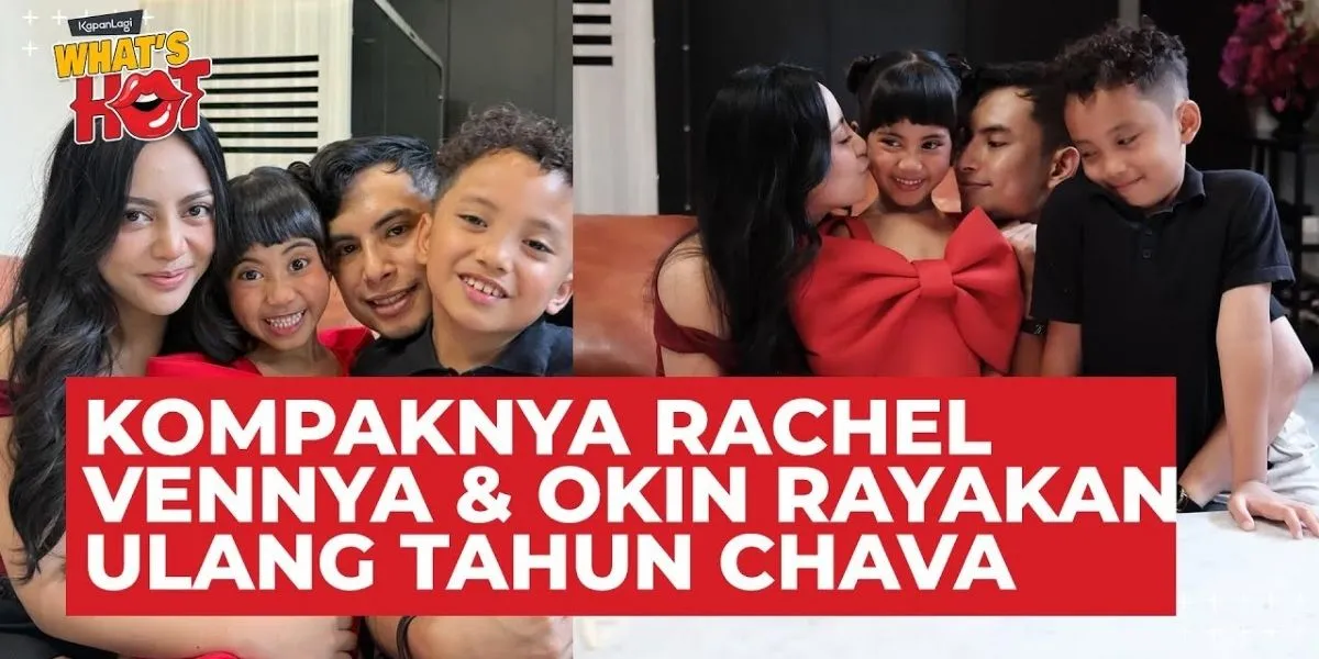 Rachel Vennya & Okin Celebrate Chava's 6th Birthday, Proof of Unity Despite Divorce