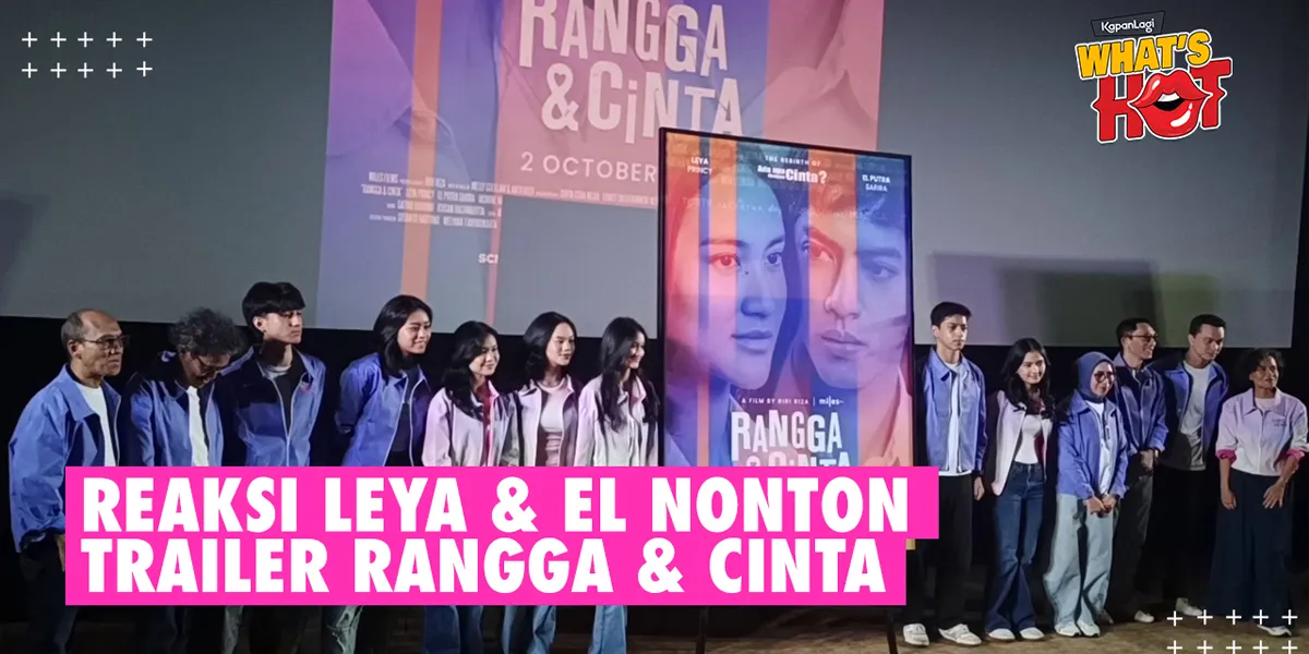 'RANGGA & CINTA' Official Trailer Released, 2 Different Reactions from Leya Princy & El Putra Sarira