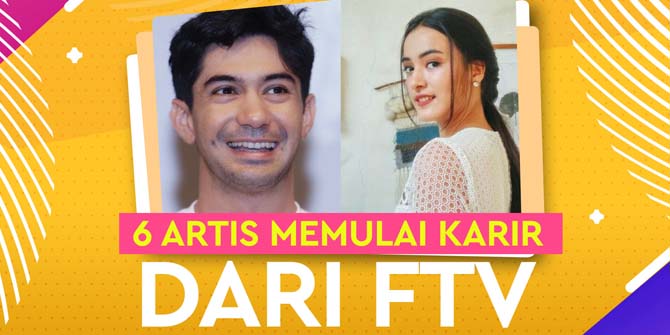 Reza Rahadian to Mawar de Jongh, These Film Stars Started Their Careers Through FTV