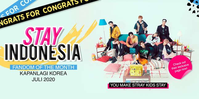 Congratulations! STAY - Stray Kids Fandom of The Month KapanLagi Korea July 2020