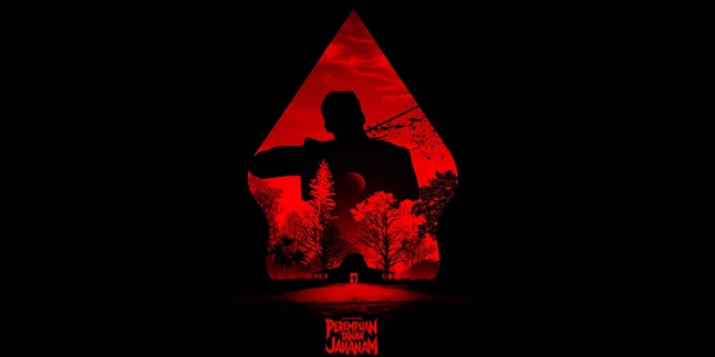 Synopsis of the Film 'PEREMPUAN TANAH JAHANAM', Hunting for Family Inheritance Welcomed by Disaster