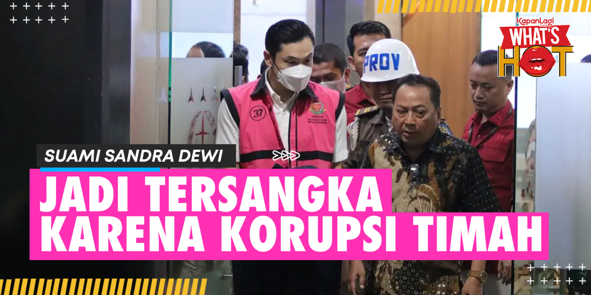 Sandra Dewi's Husband Arrested and Declared a Suspect, Dragged into the Tin Corruption Case