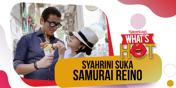 Syahrini Likes Reino Barack's Samurai, Strong and Often Sharpened